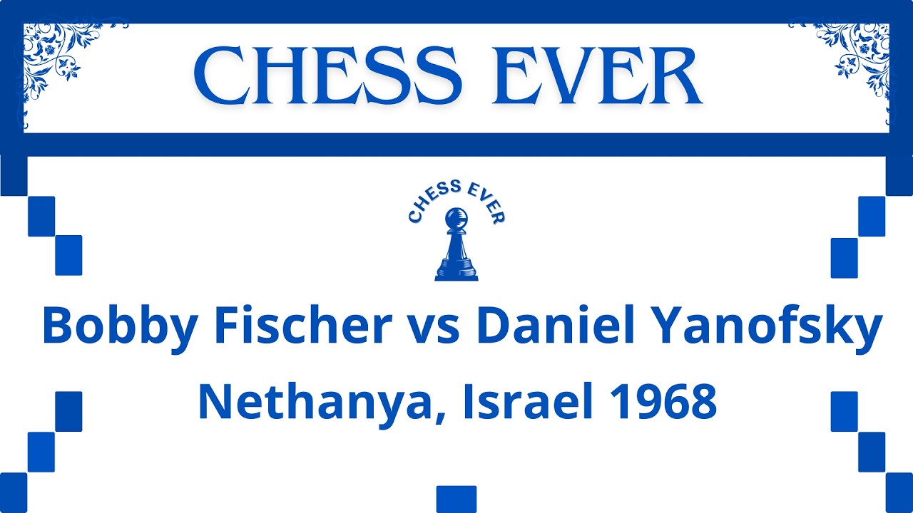 Bobby Fischer vs Daniel Yanofsky. Nethanya, Israel 1968