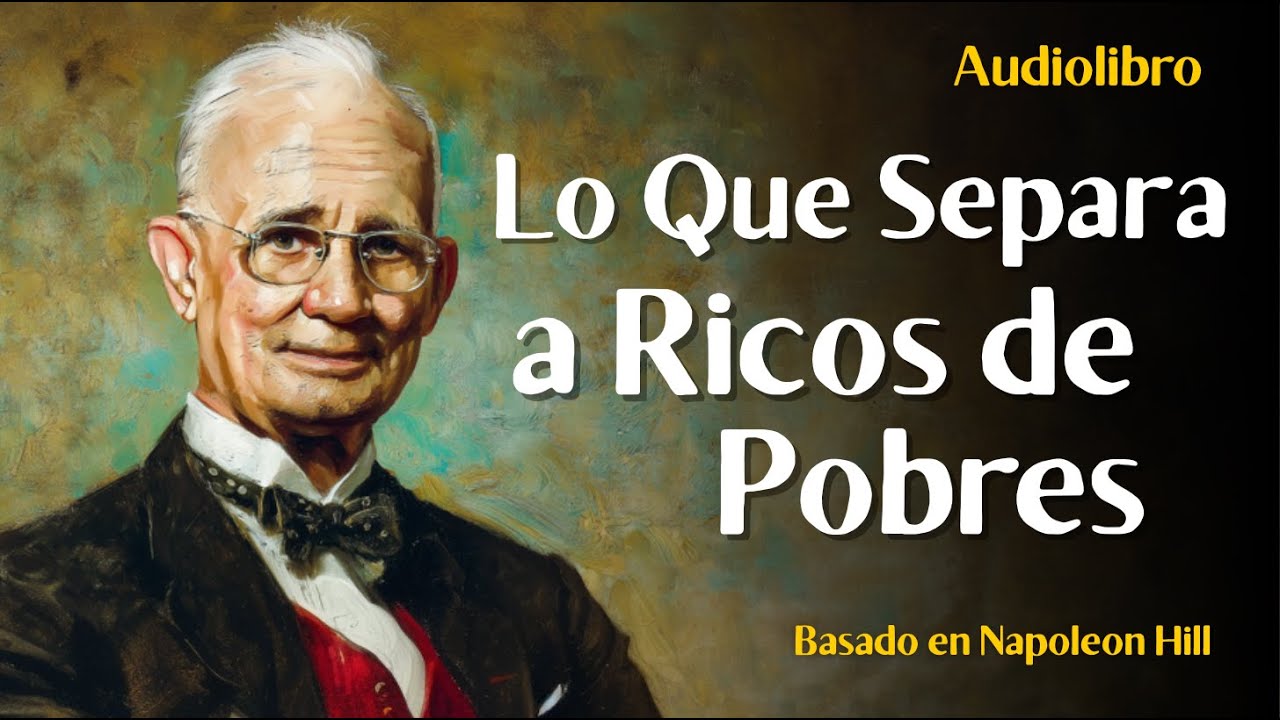 Anota Esto: La Mente Sólo Crea Aquello en lo que Cree | Audiolibro (Napoleon Hill)