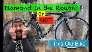 Diamond in the Rough Or NOT - 2001 Trek 5200 Road Bike Review