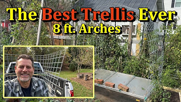 The Simplest and Best Vegetable Garden Trellis for Growing Vertically (Making an 8 ft Arch Trellis)