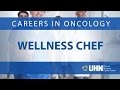 Careers in Oncology - Wellness Chef | Princess Margaret Cancer Centre