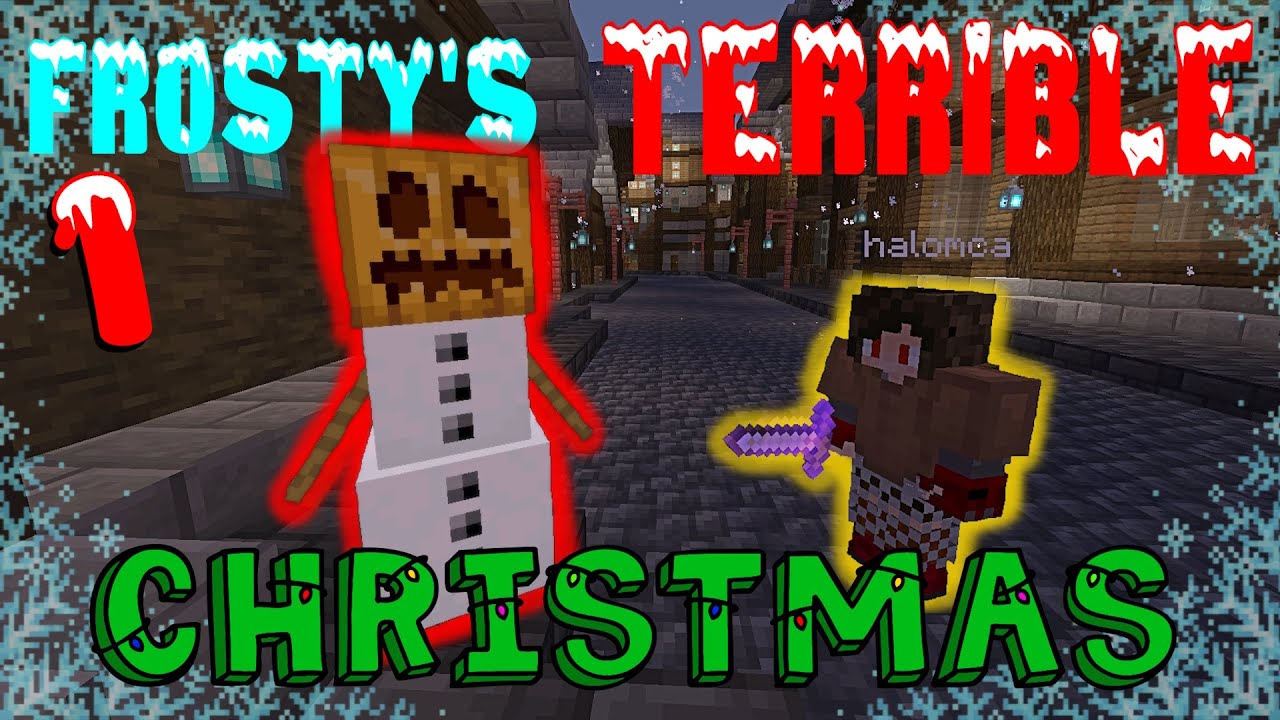 Frosty's Terrible Christmas - Part 1