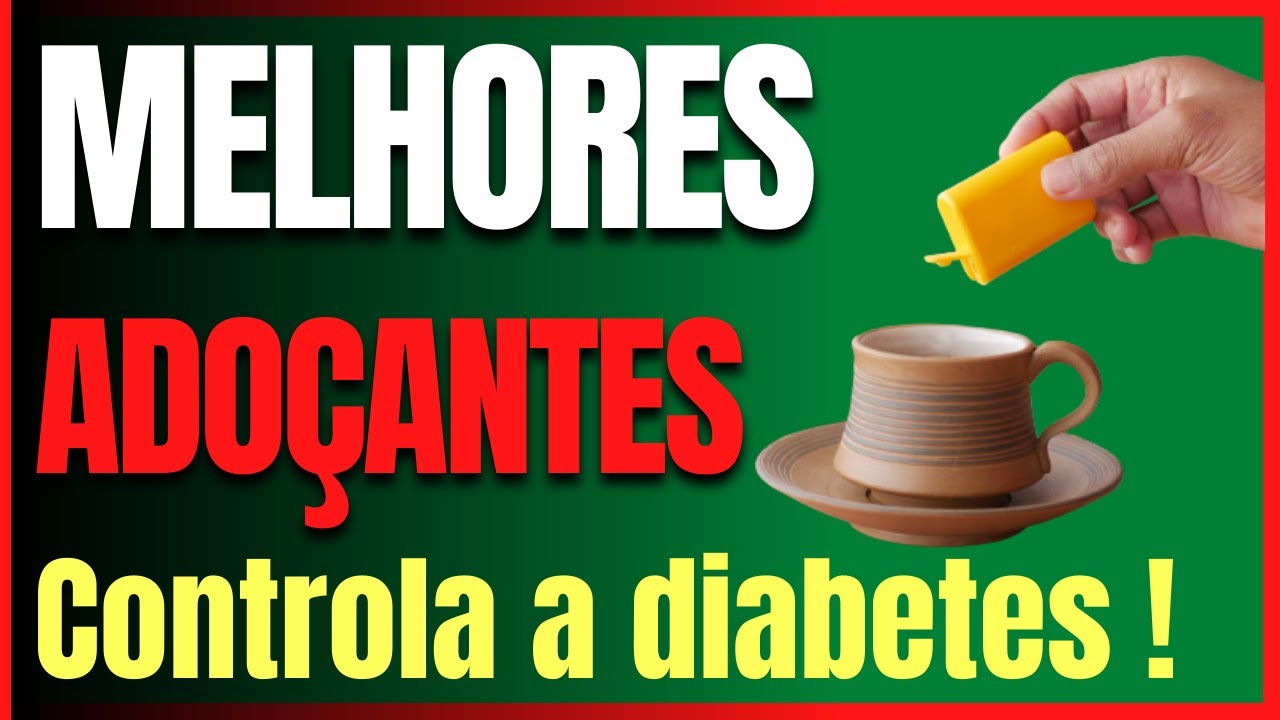 Os 3 Melhores Adoçantes para Diabéticos! - YouTube