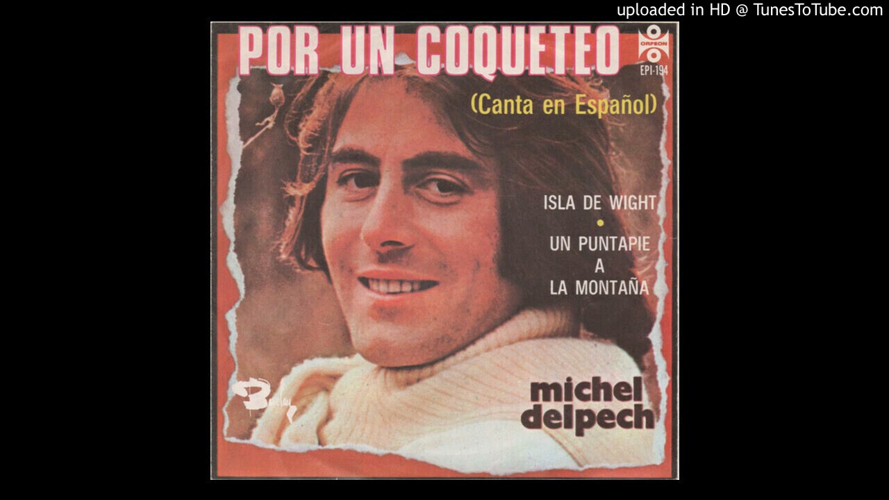 Michel Delpech.- Por un coqueteo.