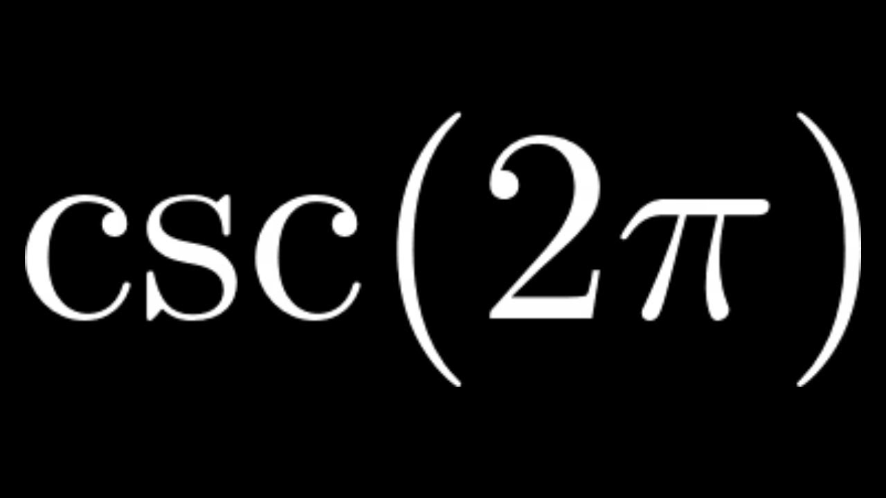 Compute Csc 2pi YouTube compute-csc-2pi-youtube