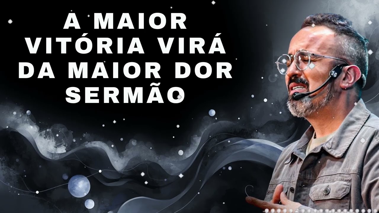 A MAIOR VITÓRIA VIRÁ DA MAIOR DOR SERMÃO - Diego Menin