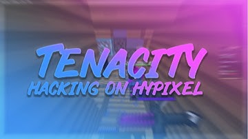 Hacking On Hypixel With Tenacity (greatest client) | tixu