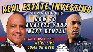 Real estate investing tips strategies w/ Dan Borrero Kris Haskins