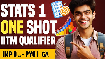 📌 Statistics 1 One-Shot Video for IITM Qualifier | Graded Assignments & PYQs Solved