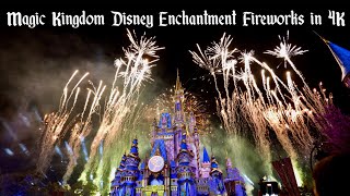 NEW Disney Enchantment Fireworks at Magic Kingdom - FULL SHOW in 4K | Walt Disney World Florida 2021