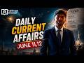 June 11,12 Current Affairs 2026 | Banking, SSC, Insurance Exams | Important topics | Sriram