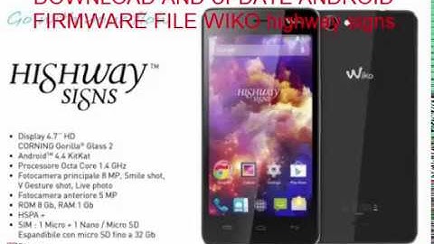 DOWNLOAD AND UPDATE ANDROID FIRMWARE FILE WIKO HIGHWAY SIGNS