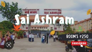Sai Ashram Non AC Room 250/- Only || Sai Ashram Complete Information #shirdi #shridisaibaba