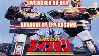Ery's Kusuma Karaoke Choujuu Sentai Liveman.Live Boxer No Uta