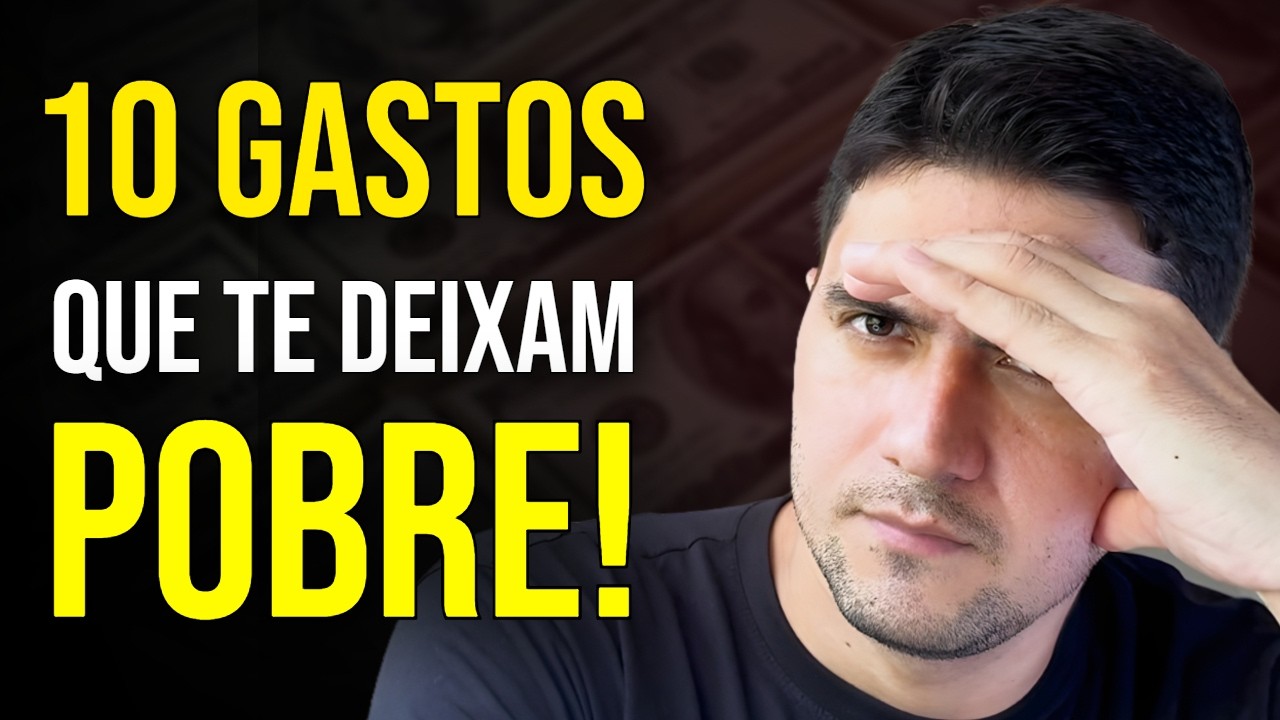 10 GASTOS que te mantêm POBRE (E você nem percebe) - YouTube