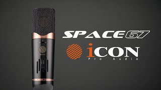 Introducing the iCON Pro Audio Space 67 Tube Microphone - YouTube