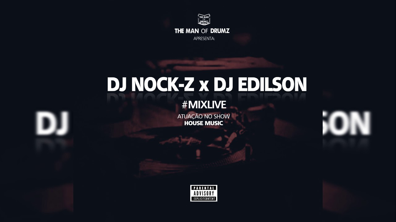 dj Nockz x dj Edilson #MixLive