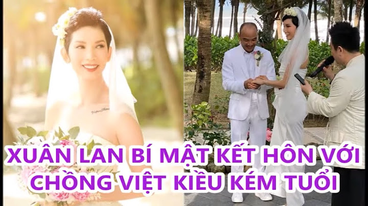 Chồng của siêu mẫu Xuân Lan la ai