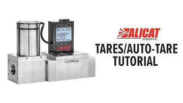 Alicat Mass Flow Controller: Tutorial - Tares/Auto-tare