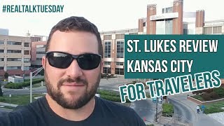 St. Luke's Hospital of Kansas City Review // Travel Nursing