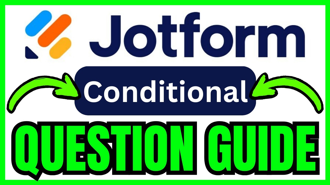 How To MAKE CONDITIONAL QUESTIONS In Jotform (QUICK & EASY) 2026 - YouTube