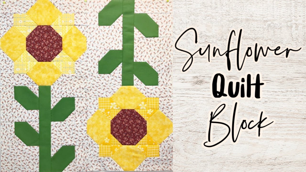 Sew Along: Sunflower Quilt Block Assembly Guide