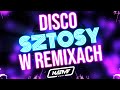  disco sztosy w remixach  dj native  power play  playboys  skolim  disco polo w remixach