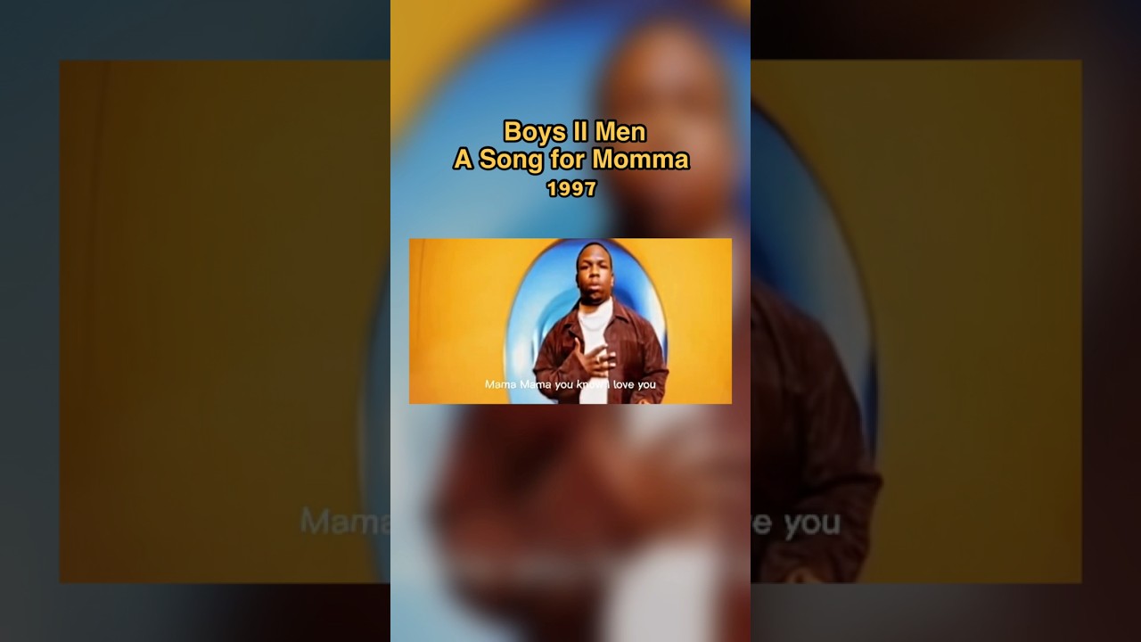 Boyz II Men – “A Song for Mama” (1997)🎵
