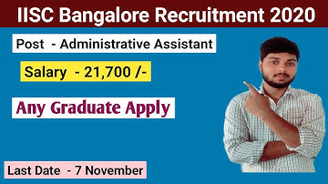 IISC Bangalore Recruitment 2020 | Administrative Assistant | By Ambuj Tripathi