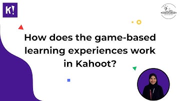 Kahoot | How does the game-based learning experiences work?