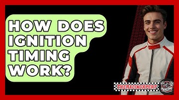 How Does Ignition Timing Work? - The Racing Xpert