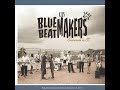 Blue Beat Makers - Como Un Sueño