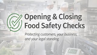 Daily Opening and Closing Checks | Food Safety Training for Catering Businesses