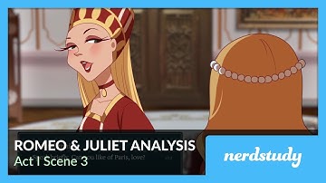Romeo and Juliet Analysis (Act 1 Scene 3) - Nerdstudy