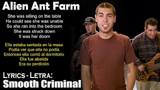 Alien Ant Farm - Smooth Criminal (Lyrics Spanish-English) (Español-Inglés)