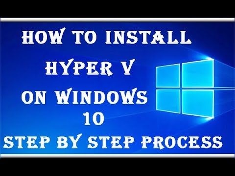 How to install Hyper V on Windows 10 || how to activate hyper v in ...