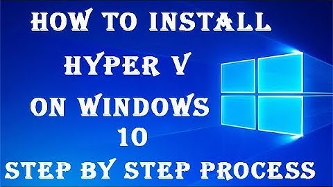 How to install Hyper V on Windows 10 || how to activate hyper v in windows 10 || hyper v