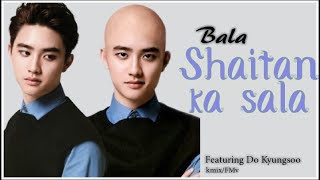 Do Kyungsoo - Shaitan ka sala feat satansoo screenshot 5