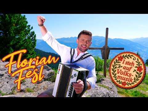 FLORIAN FESL - I steh auf Volksmusik