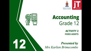 Gr 12 - Accounting - Fixed Assets - Activity 2