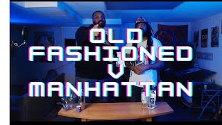 Manhattan vs Old Fashioned