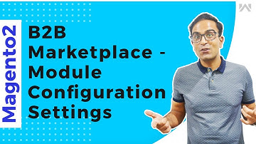 Magento 2 B2B Multi Vendor Marketplace Module - Configuration Settings