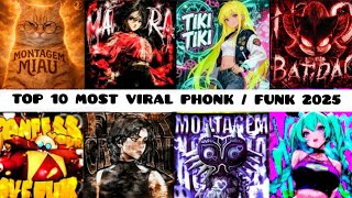 Top 10 Most Viral Phonk  Funk 2025