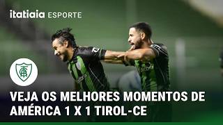 VEJA OS MELHORES MOMENTOS DA CLASSIFICAÇÃO DO AMÉRICA NA COPA DO BRASIL