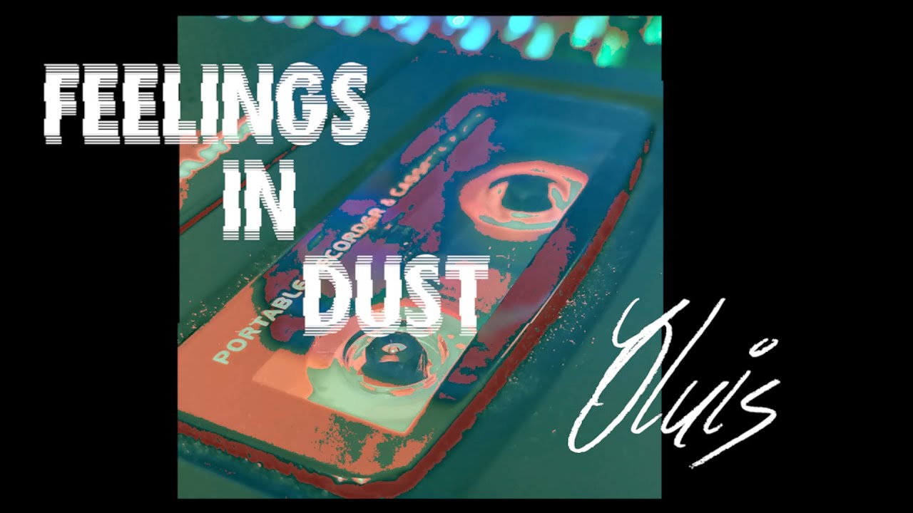 Feelings in dust - Oluis