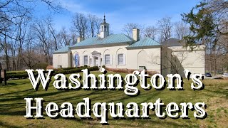 George Washington - Morristown National Historical Park - (Washington's Headquarters)