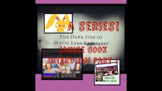 The Dark Side of Magic Ears Revealed! (Interview with Janice Cook part 1)