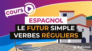 Le Futur Simple Les Verbes Reguliers Espagnol Youtube