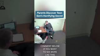 Parents discover teen son's horrifying secret