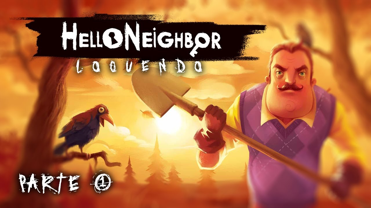 Hello, Neighbor! (Loquendo) (Beta 3) - Haciéndole Bullying al Vecino (#1)
